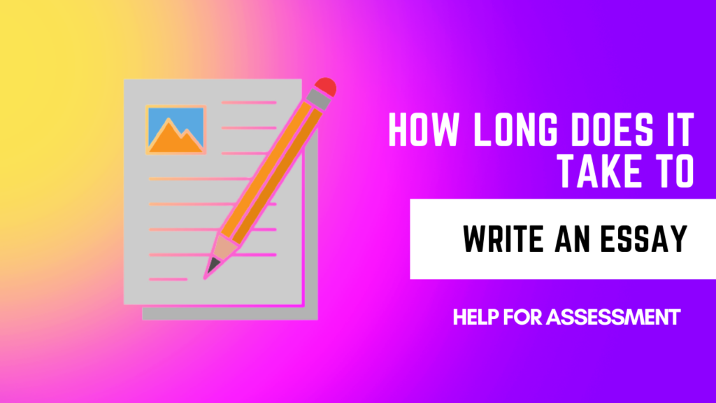 how long does it take to write an essay