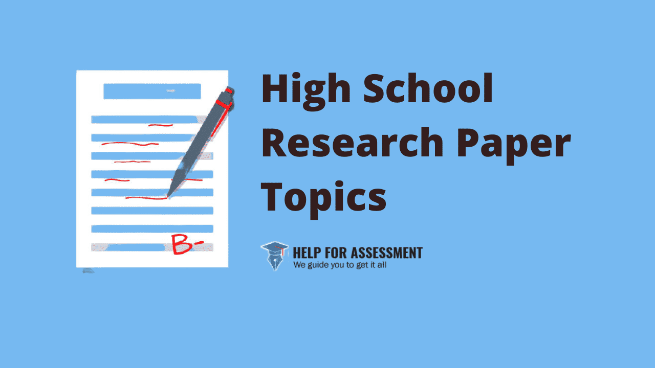 topics for a high school research paper