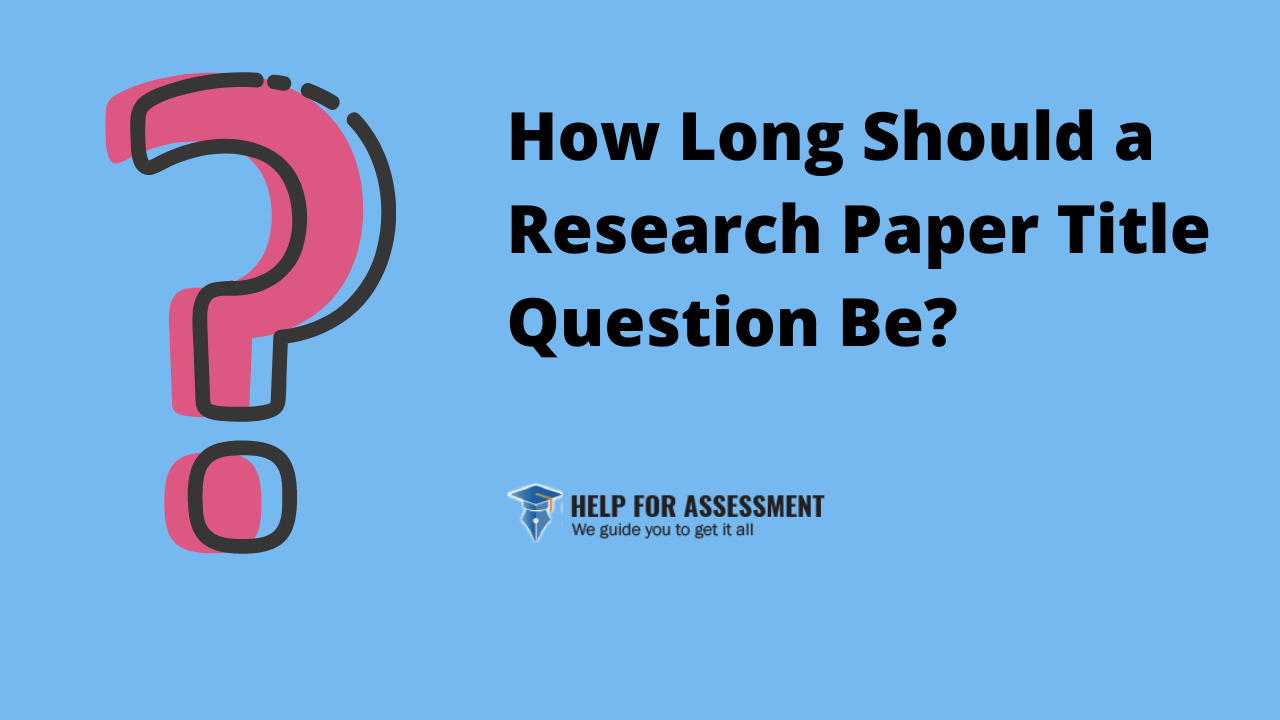 length of research paper question title