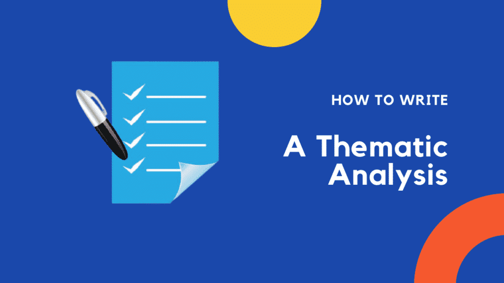 How to Write a Thematic Analysis