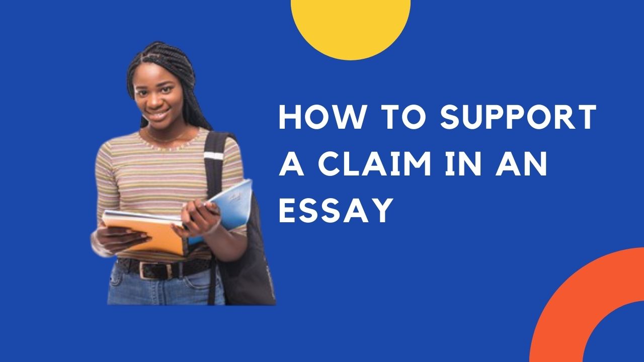 essay to support your claim